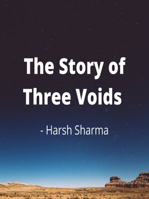 cover image of The Story of Three Voids